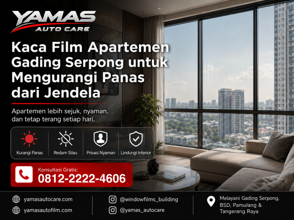 Kaca film apartemen gading serpong untuk mengurangi panas dari jendela