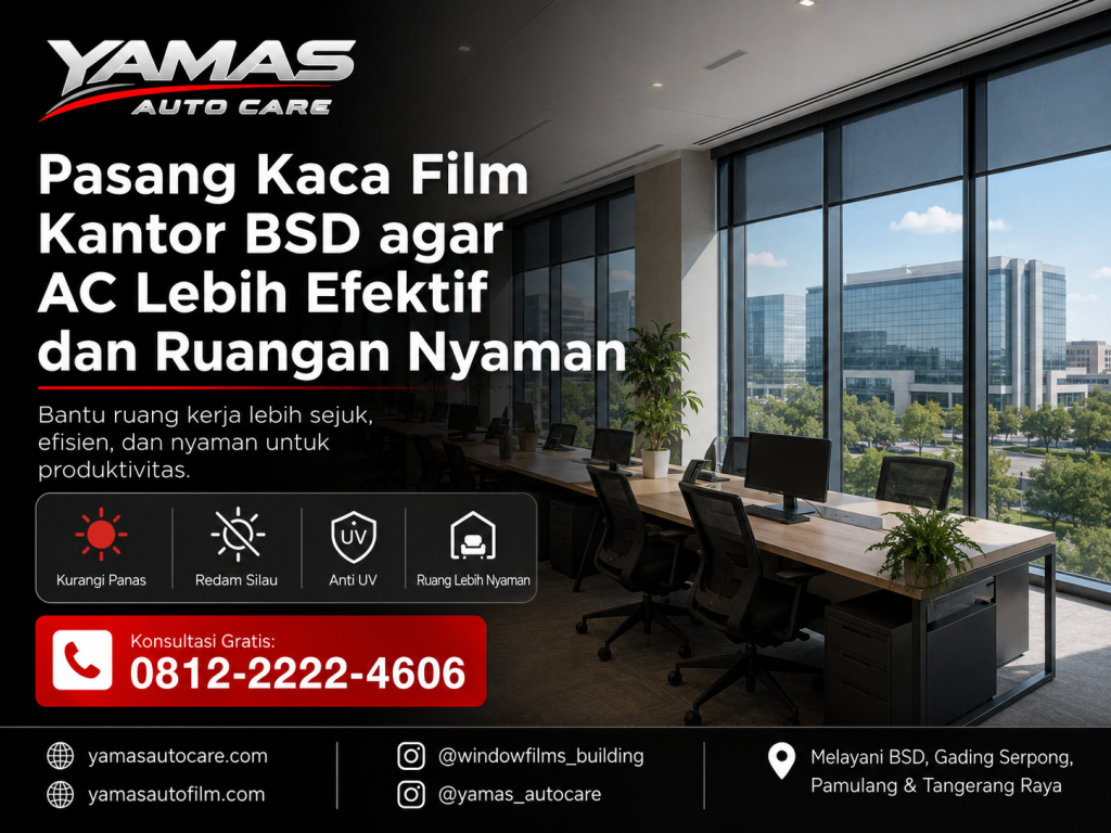 Pasang kaca film kantor BSD agar AC lebih efektif dan ruangan lebih nyaman