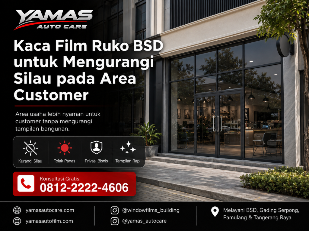 Kaca Film Ruko BSD untuk Mengurangi Silau pada Area Customer