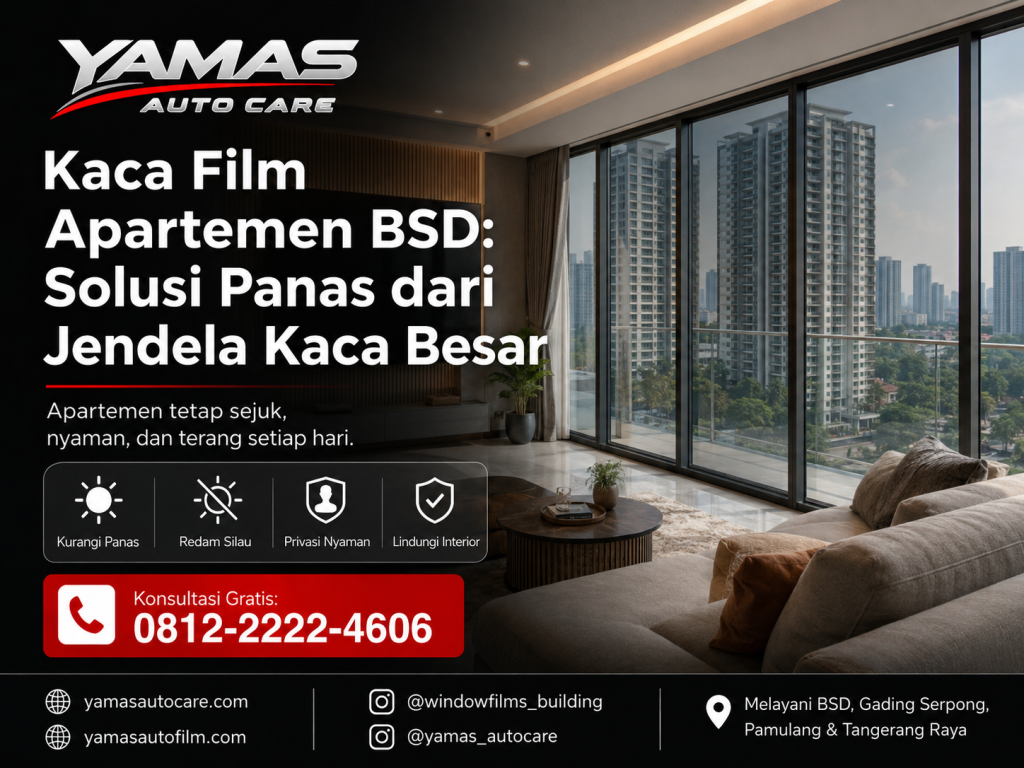 Kaca film apartemen BSD : solusi panas dari jendela kaca besar