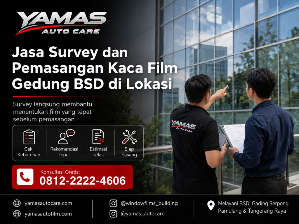 Jasa survey dan pemasangan kaca film gedung BSD di lokasi