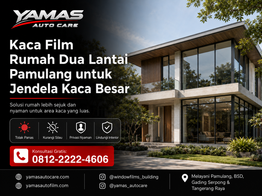 Kaca film rumah dua lantai pamulang untuk jendela kaca besar