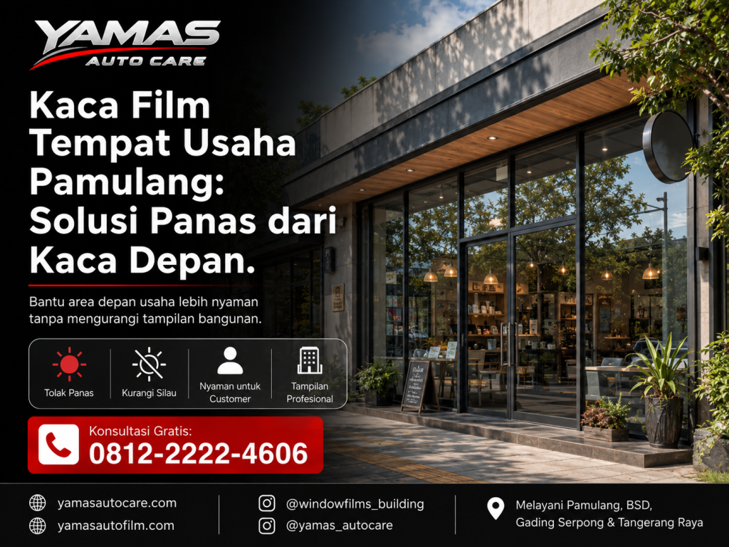 Kaca film tempat usaha pamulang : solusi panas dari kaca depan