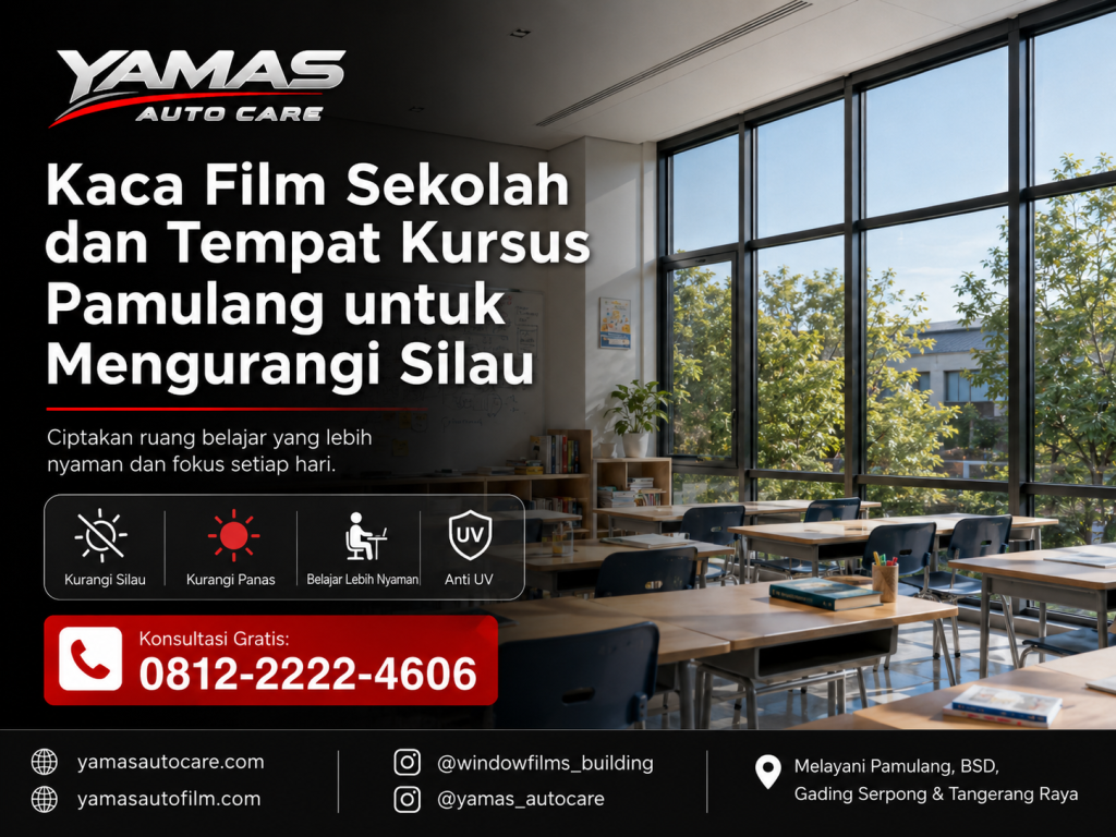 Kaca film sekolah dan tempat kursus pamulang untuk mengurangi silau