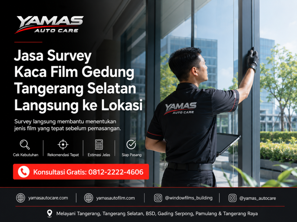 Jasa Survey Kaca Film Gedung Tangerang Selatan Langsung Ke Lokasi