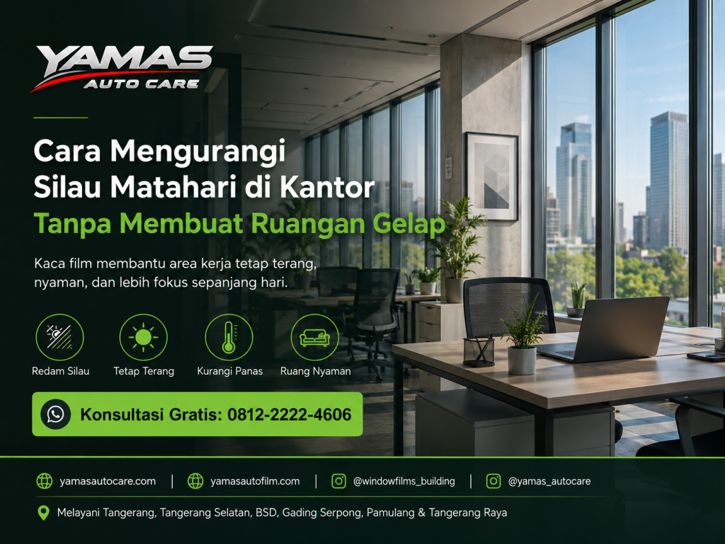 Cara Mengurangi Silau Matahari Di kantor Tanpa Membuat Ruangan Gelap