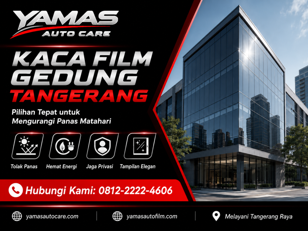 Kaca Film Gedung Tangerang Pilihan tepat untuk Mengurangi Panas