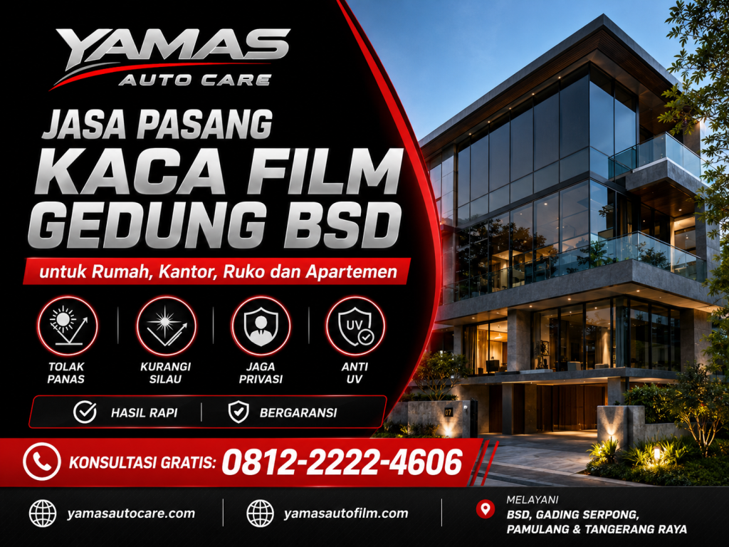 Jasa Pasang Kaca Film Gedung BSD : untuk Rumah,Kantor,Ruko dan Apartemen