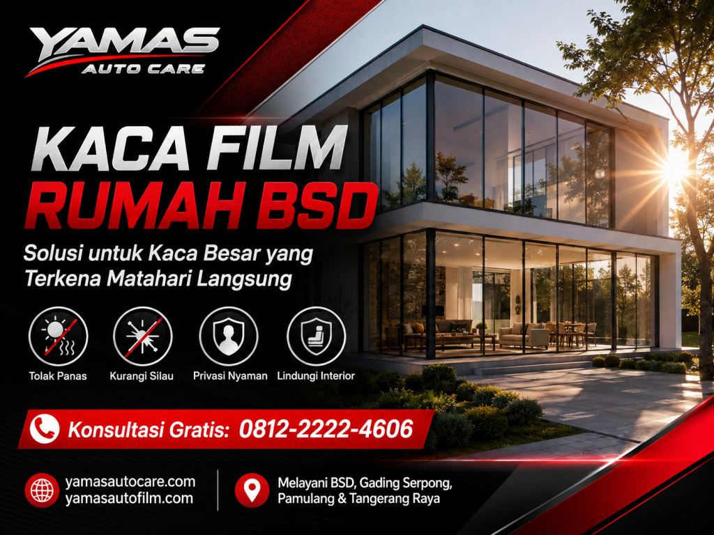 Kaca Film Rumah BSD : Solusi Kaca Besar yang Terkena Matahari Langsung