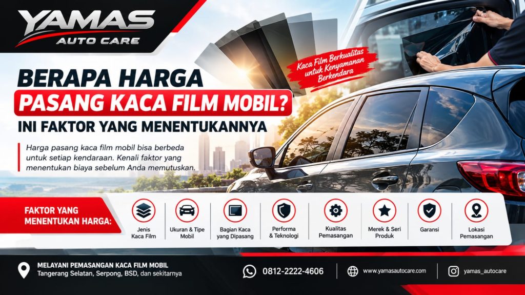 Berapa harga pasang kaca film mobil?ini faktor yang menentukan